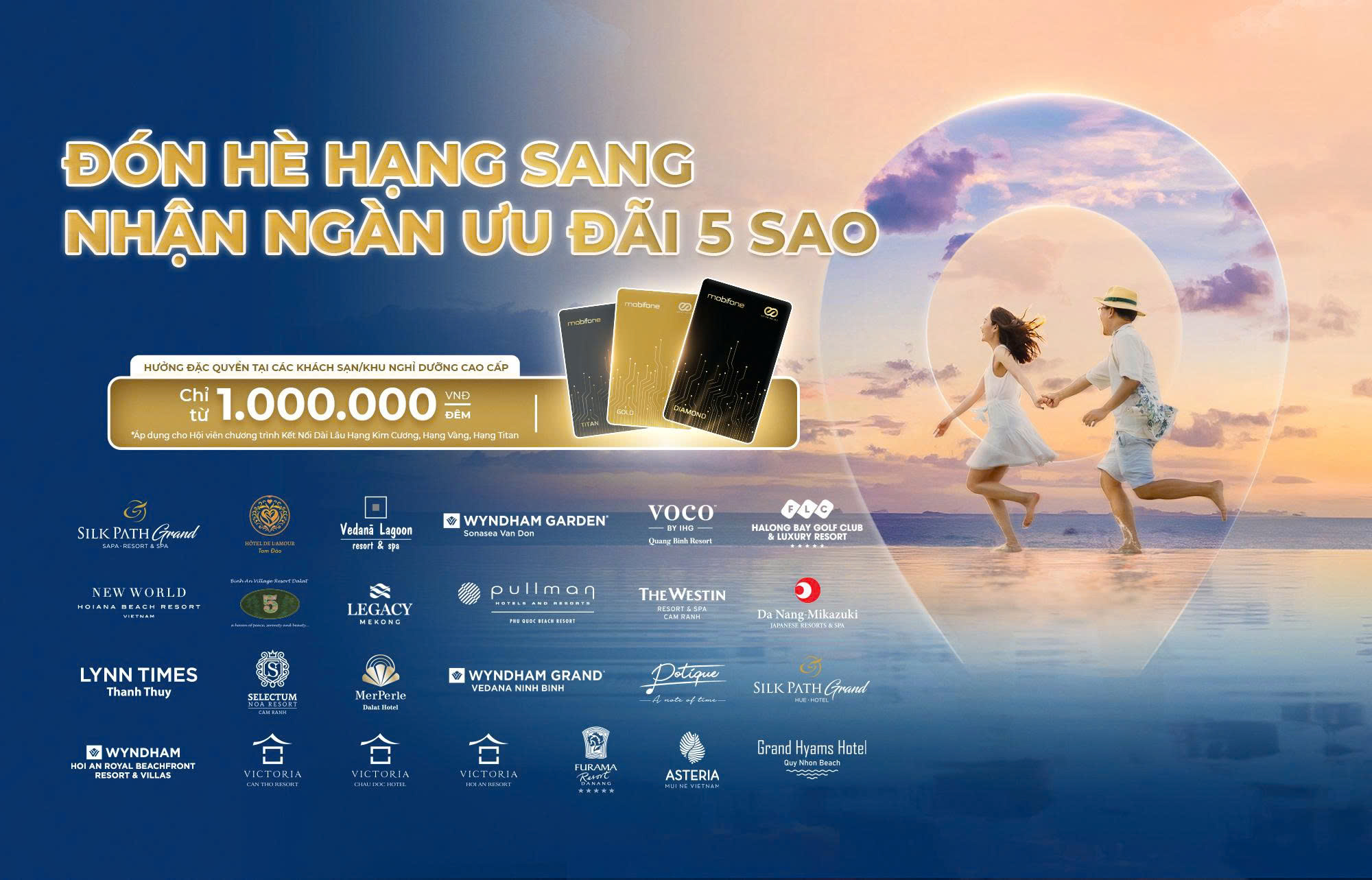 NGHỈ DƯỠNG HÈ ĐẲNG CẤP – ĐẶC QUYỀN CHO HỘI VIÊN KNDL MOBIFONE