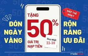 Duy nhất ngày 22/10, MobiFone khuyến mãi 50% nạp tiền trả trước