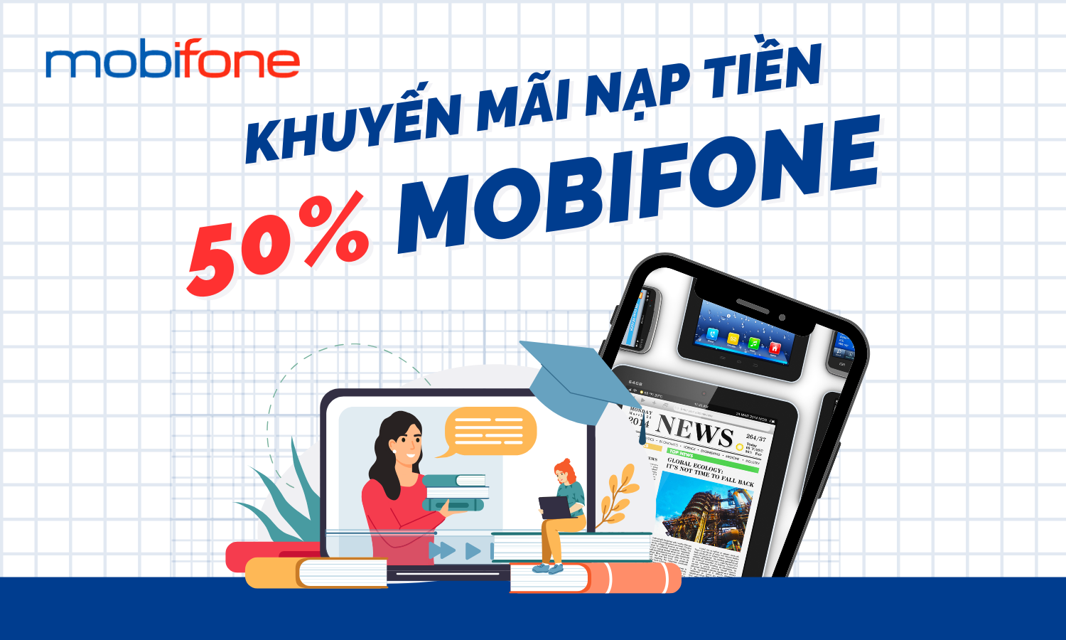 Rộn ràng đón Tết - Cùng khuyến mãi 50% nạp tiền từ MobiFone