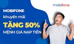 Ngày Vàng MobiFone - Nạp thẻ nhận ưu đãi 50%