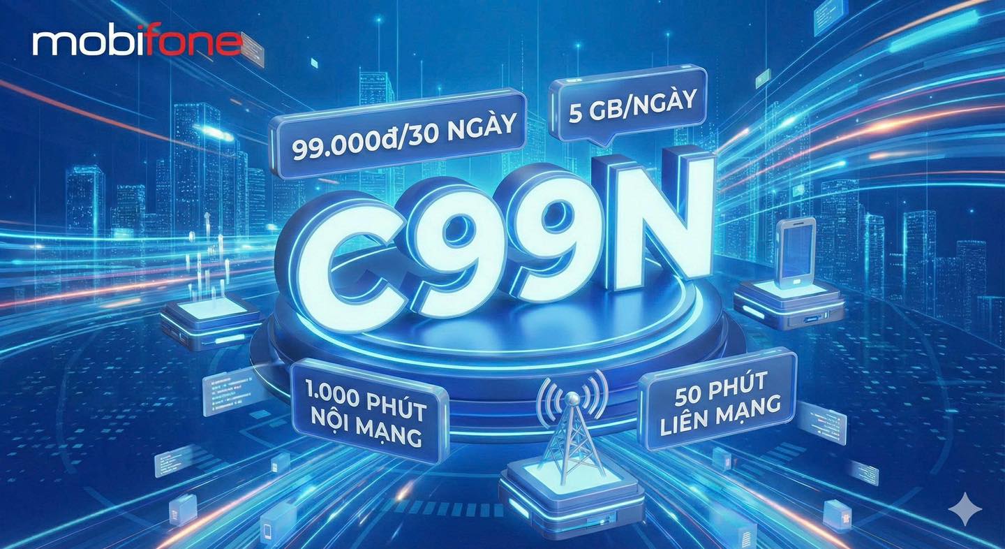 C99N MobiFone: Gọi thoại thả ga, Data xài thoải mái chỉ 99k/tháng